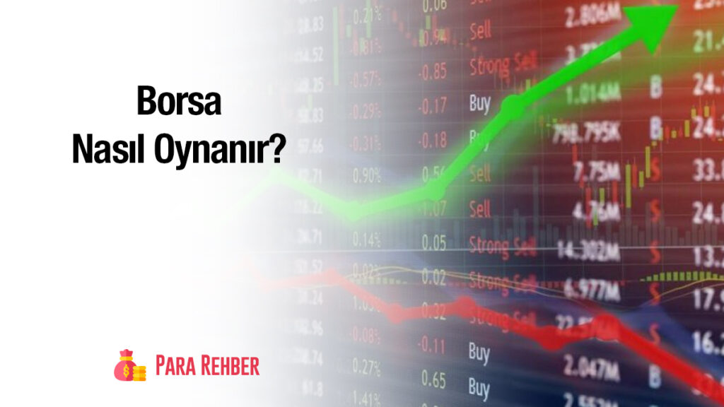 Borsa Nasıl Oynanır?