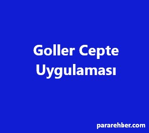 Goller Cepte Uygulaması